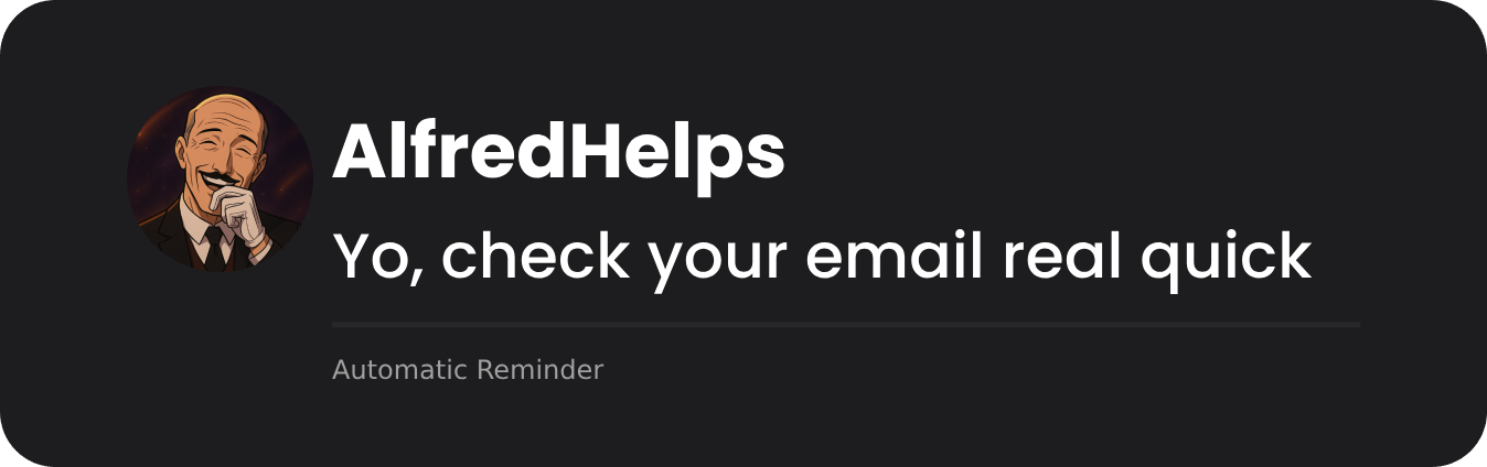 AlfredHelps reminding the user to check his mail