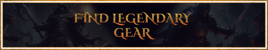 Find Legendary Gear Banner